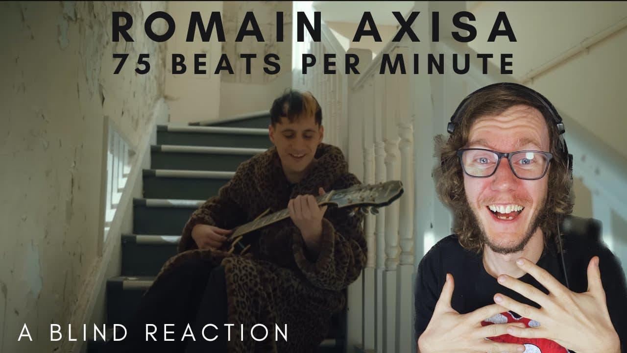 Romain Axisa - 75 Beats Per Minute (A Blind Reaction)
