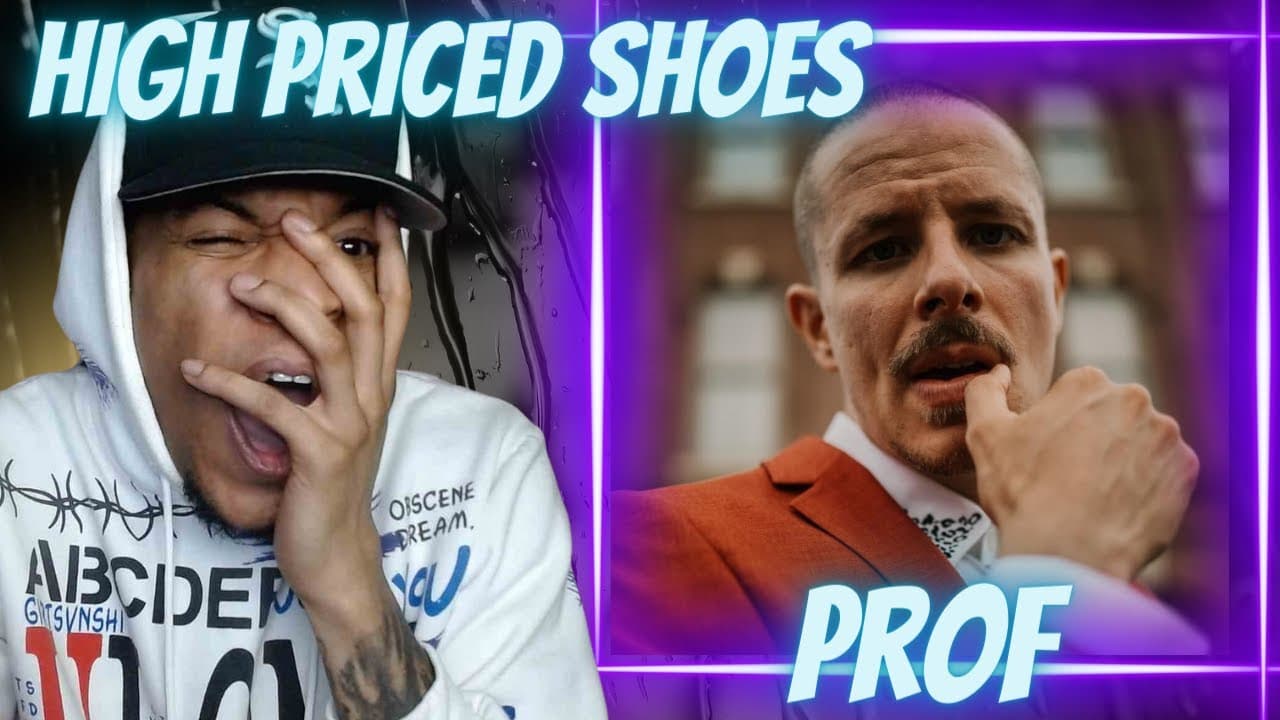 I'M FEELIN BRAND NEW!! PROF - HIGH PRICED SHOES | REACTION