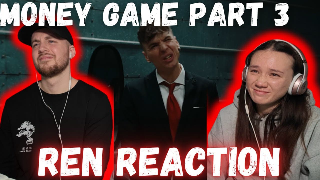 Ren - Money Game Part 3 (Official Music Video) REACTION