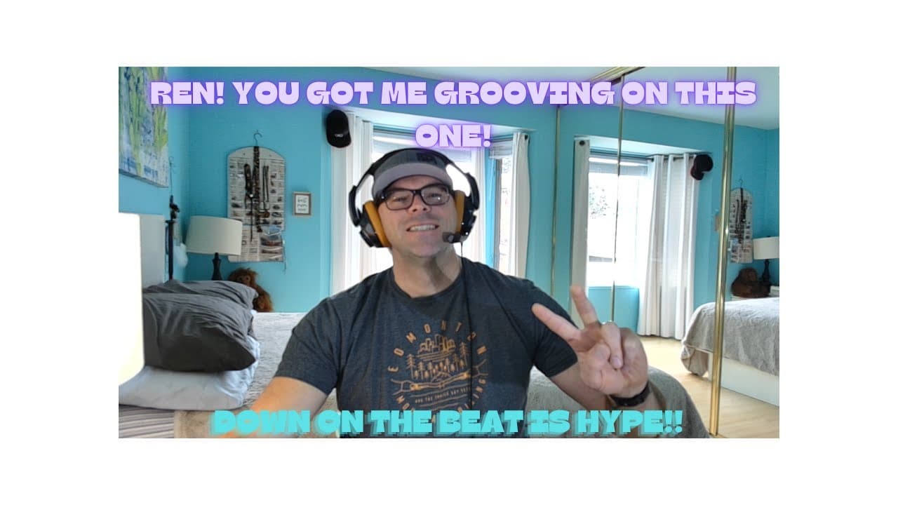 This one was FUN! Ren | Down on the Beat reaction