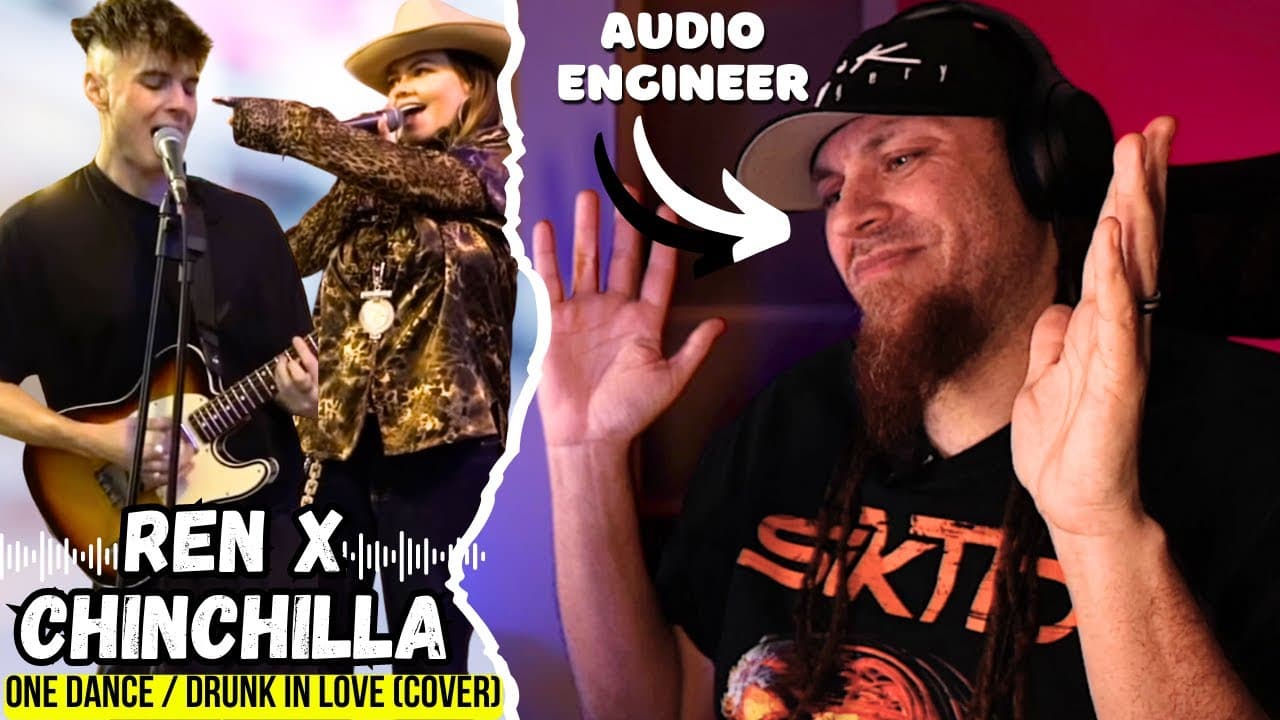 REN & CHINCHILLA  "ONE DANCE / DRUNK IN LOVE" (COVERS)  // Audio Engineer & Musician Reacts