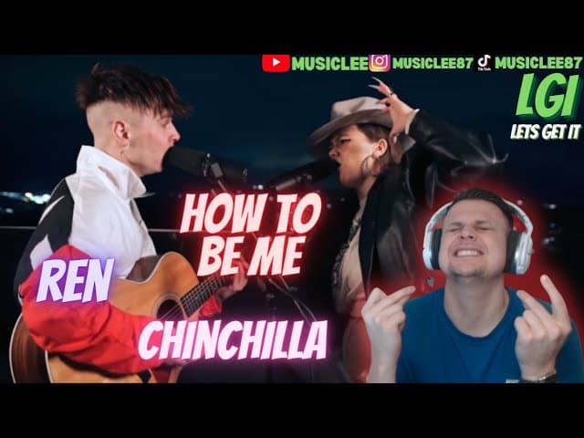 JUST BEAUTIFUL🤌Ren X Chinchilla - How To Be Me (live) reaction
