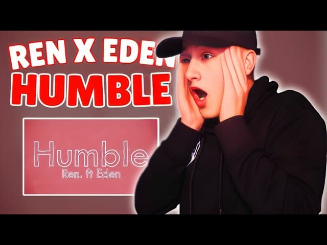 Ren – Humble (feat. Eden Nash) | Reaction