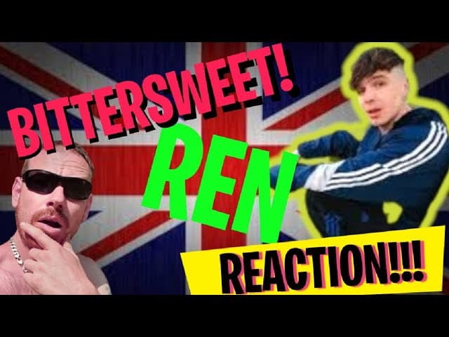 SO THIS IS BRITAIN????? Ren - Bittersweet symphony (The Verve retake) (REACTION)
