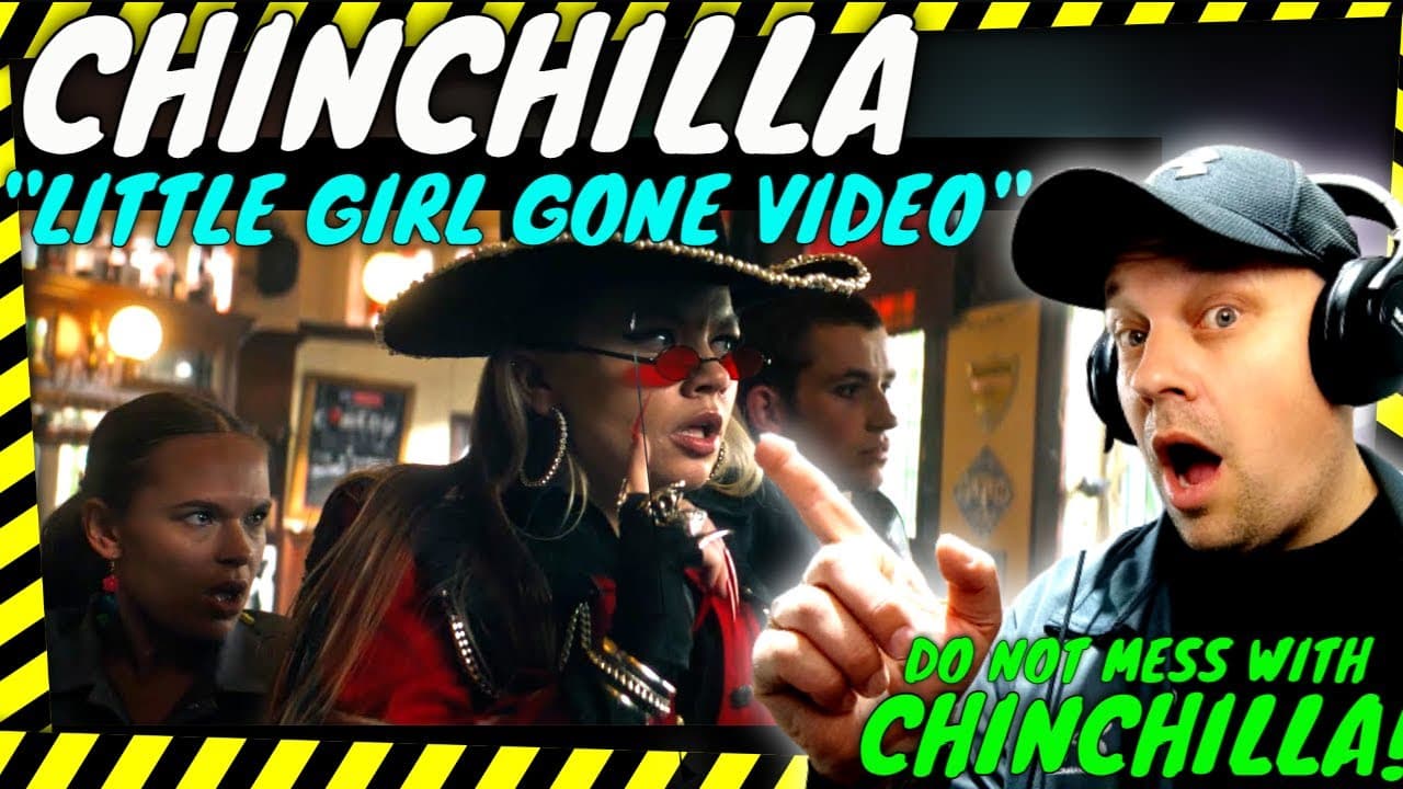 This CHINCHILLA Video Is NUTS!  " Little Girl Gone " [ Reaction ]