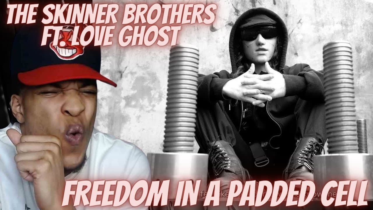 FIRST TIME HEARING THE SKINNER BROTHERS (FT. LOVE GHOST) - FREEDOM IN A PADDED CELL | REACTION