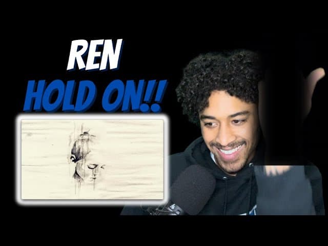 HAD TO REVISIT!! | REN REACTION | Ren - Hold On (Official)