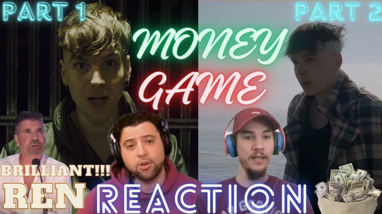 REN is the TRUTH!!!  -  Money Game Part 1 and 2 (Official Music Videos) REACTION!!!
