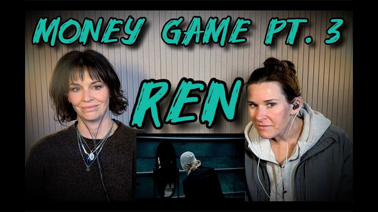 Ren - Money Game Part 3 - Moms Next Door Blind React!!