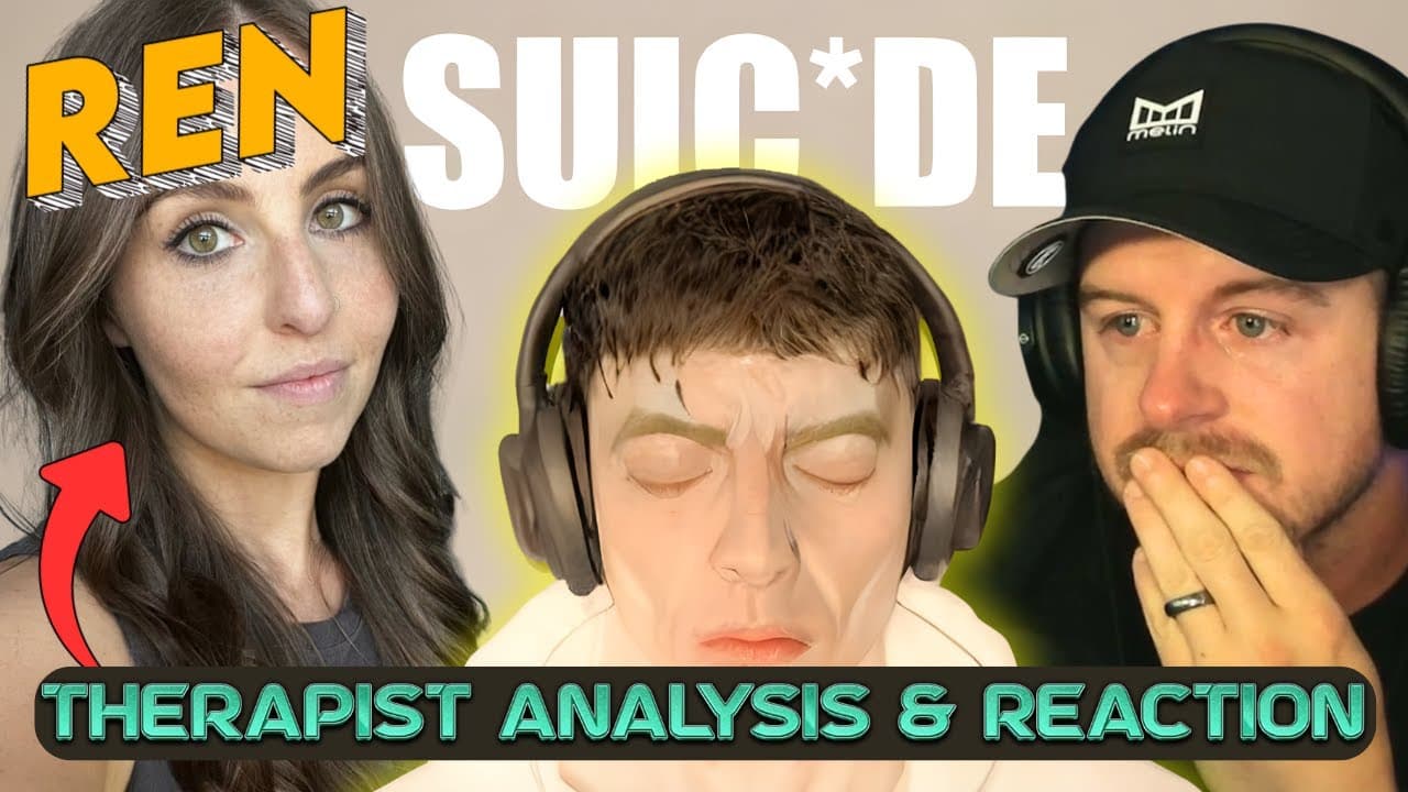 Therapist First Reaction & Analysis of REN - Su!cIde | THE LAST VERSE GOT US...