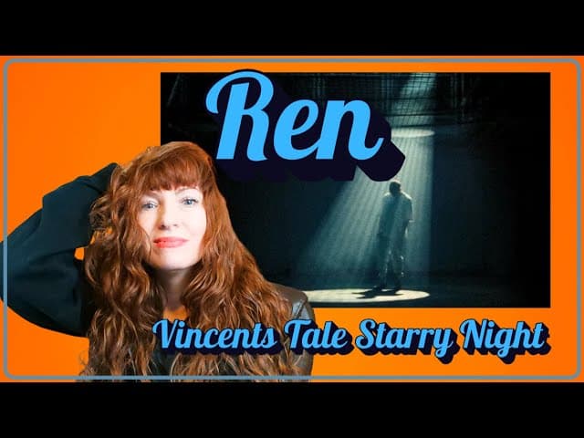 Ren - Vincent's Tale - Starry Night    WHOA.