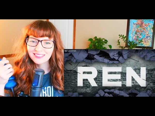 Ren- Lost All Faith    Reaction