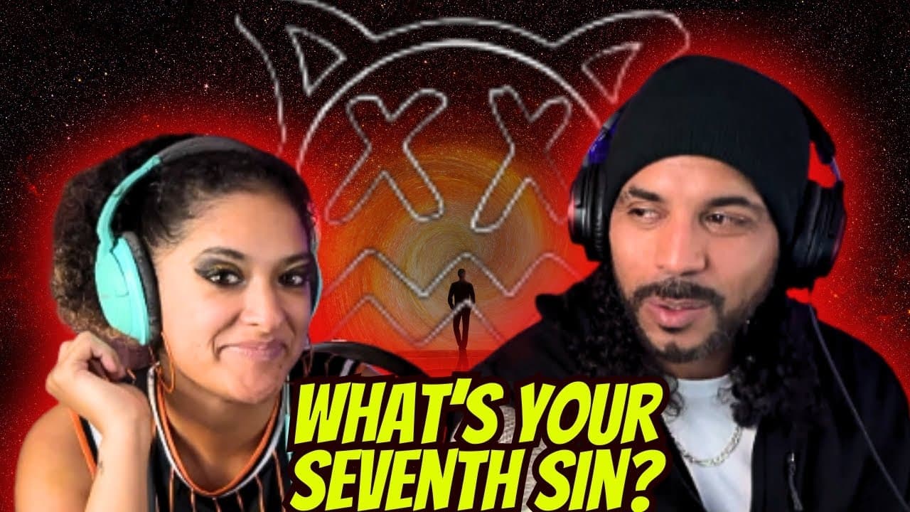 REN - SEVEN SINS (REACTION) What's ONE of your SEVIN SINS?
