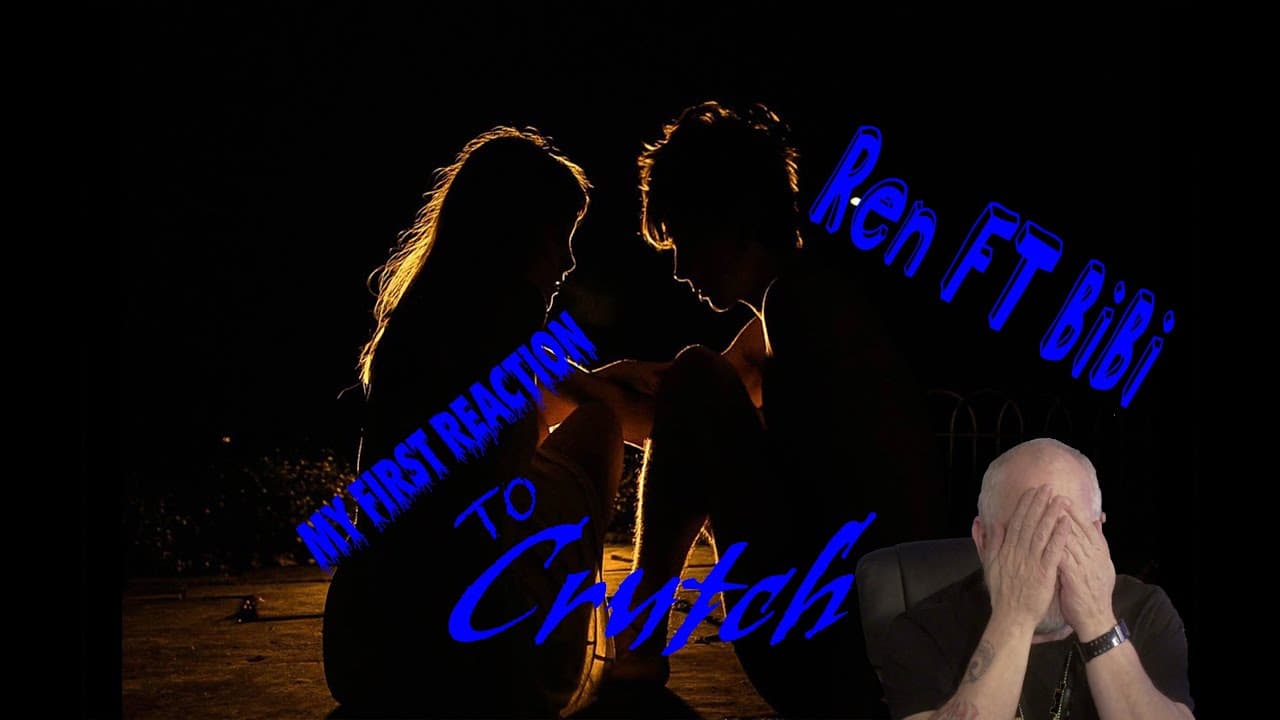 Exercising the tear ducts; Crutch Ren FT BiBi | @RenMakesMusic