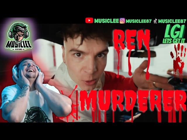 BANGER ALERT🔥🔥REN - MURDERER REACTION