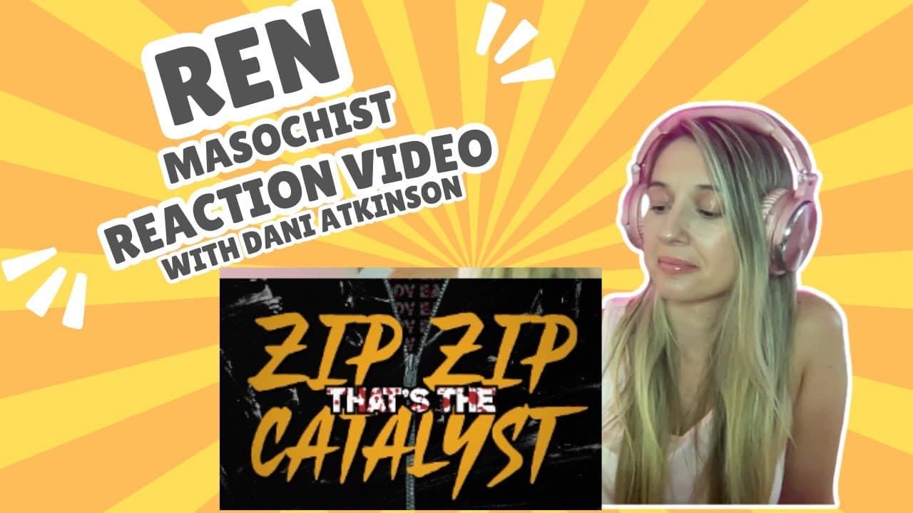REN - MASOCHIST - REACTION VIDEO!