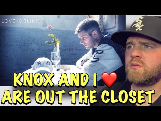 THE TRUTH IS OUT!! 🤫 | Knox Hill- Love Is Blind (Reaction)