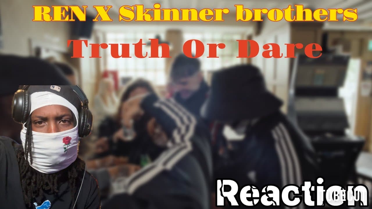 Ren x The Skinner Brothers - Truth Or Dare (Reaction) Another Banger!!