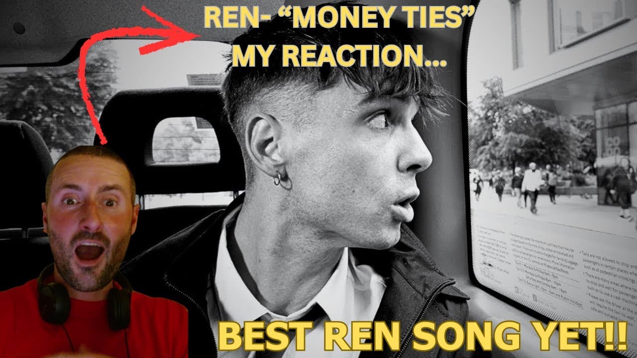 "MONEY TIES" | REN | (MY REACTION). @RenMakesMusic