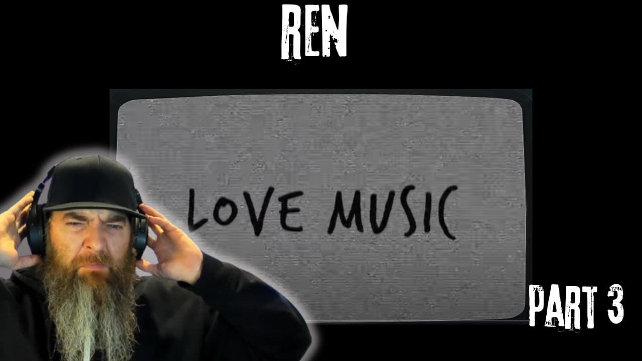 Ren - Love Music Part 3 MUSIC VIDEO REACTION!