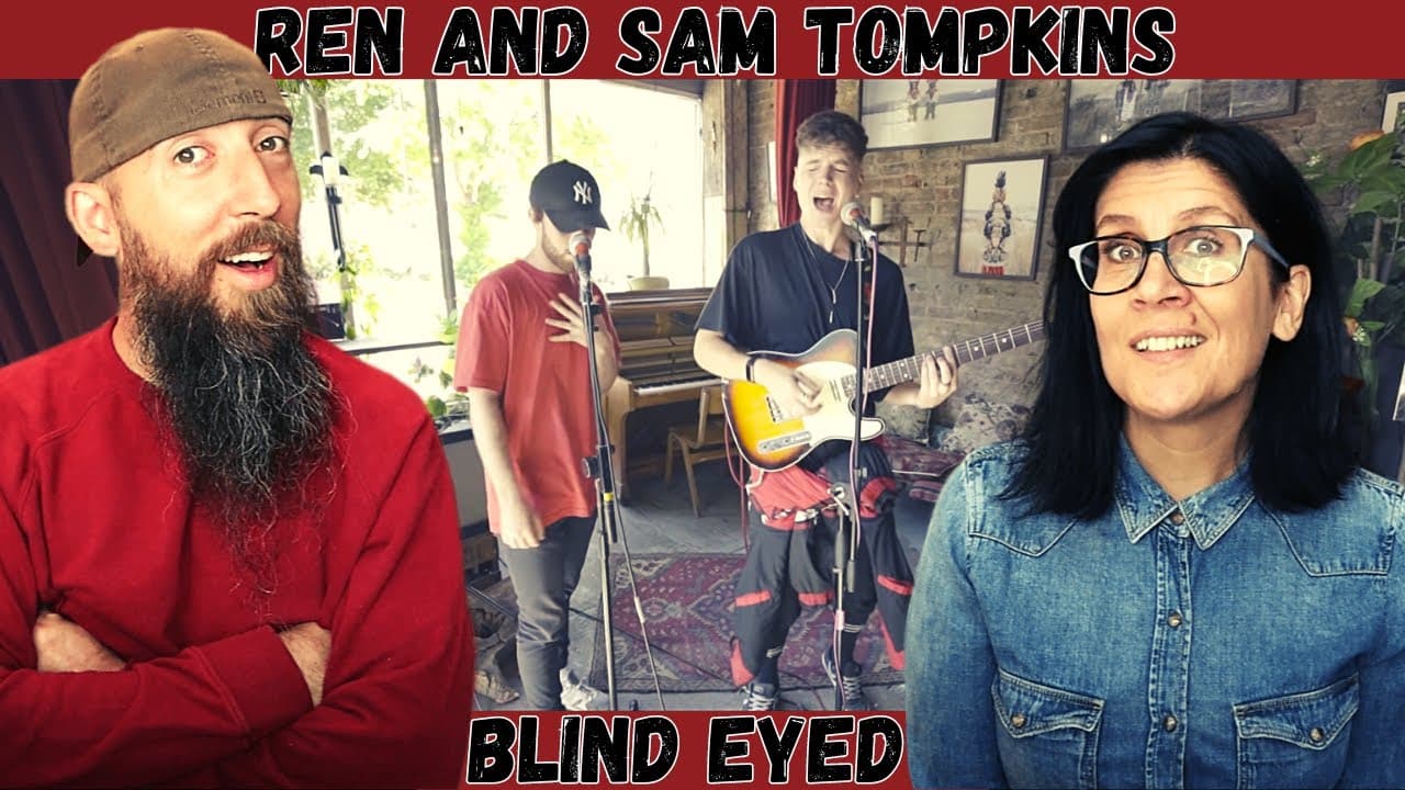 Ren and Sam Tompkins - Blind Eyed (REACTION) with my wife