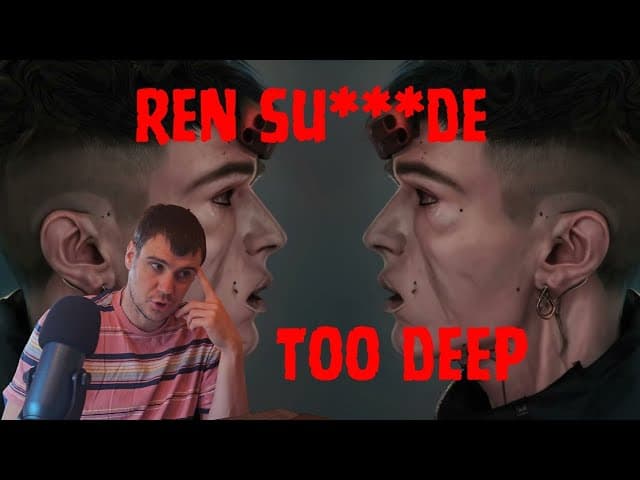 Ren su***de 1st listen reaction/this was deep it got me