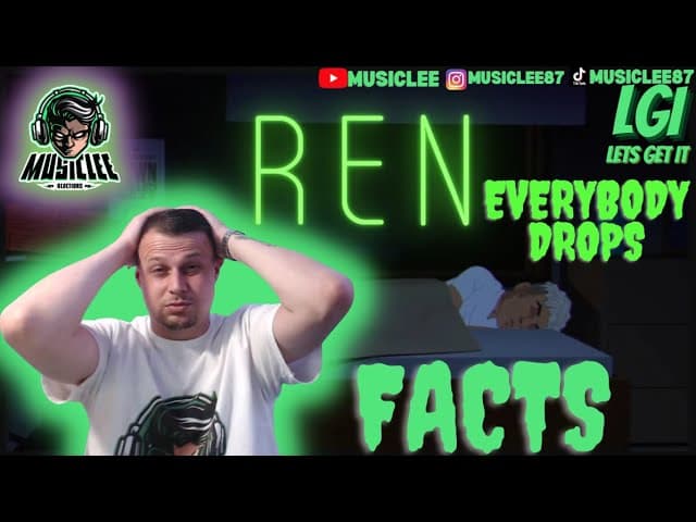 REAL SH*T REN -EVERYBODY DROPS REACTION