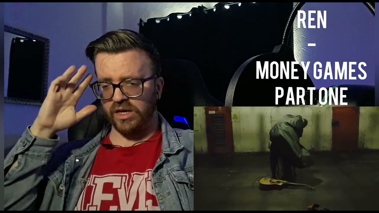REN - MONEY GAMES PART ONE REACTION