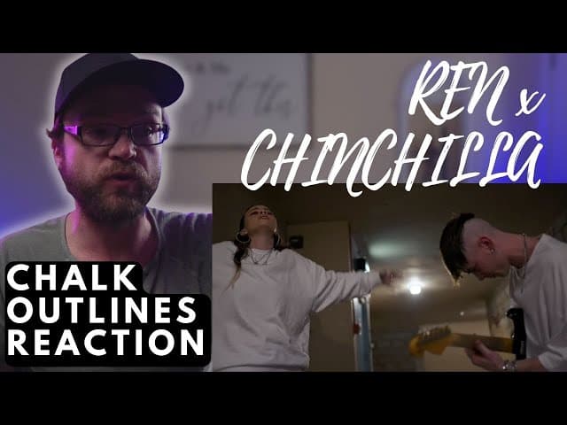 REN x CHINCHILLA - CHALK OUTLINES (Live) | REACTION