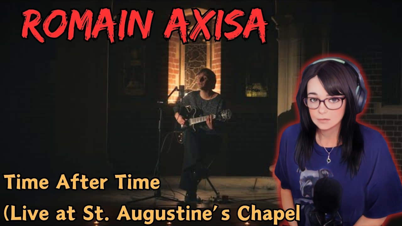 Romain Axisa - Time After Time (Live at St. Augustine’s Chapel) | REACTION | First Time Hearing