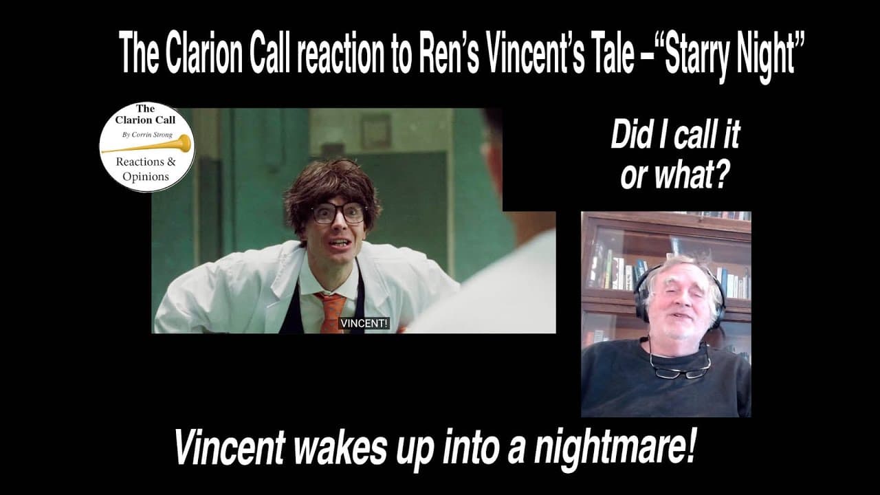 The Clarion Call called it on Ren's latest episode of Vincent's Tale- "Starry Night!" #Reaction,