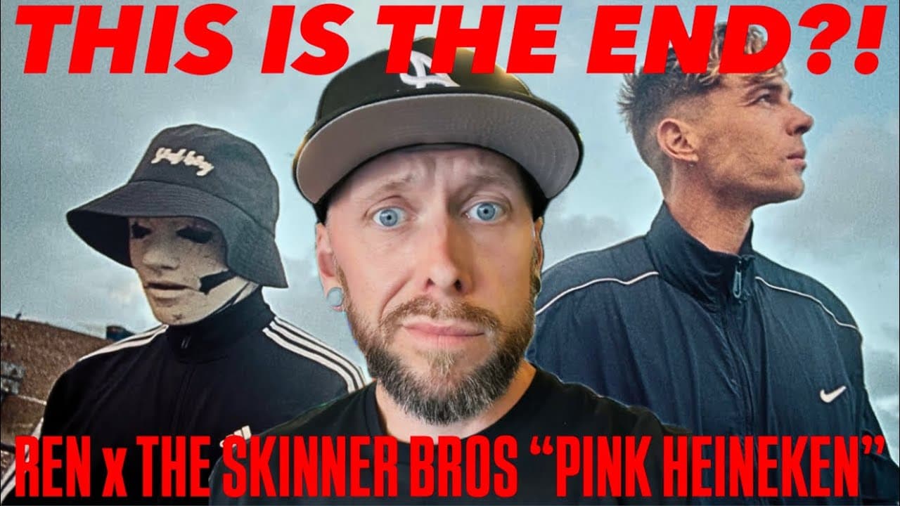 Ren x The Skinner Brothers "Pink Heineken" | The FINAL Video In The Series?