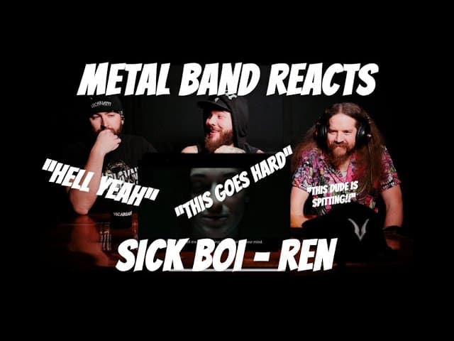 Metal Band Reacts to Sick Boi - @RenMakesMusic