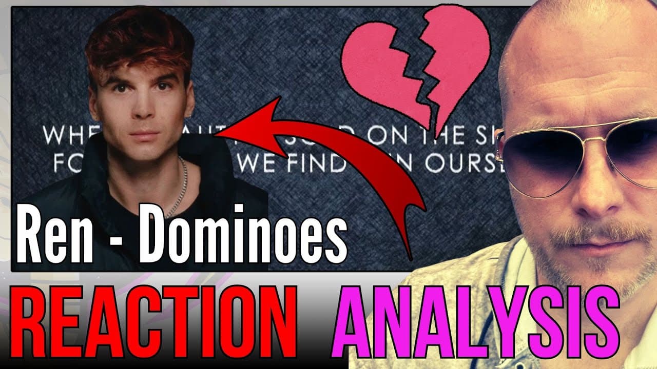 Reacting to Ren – Dominoes  This Hit WAY Harder Than I Expected (Full Breakdown & Analysis)