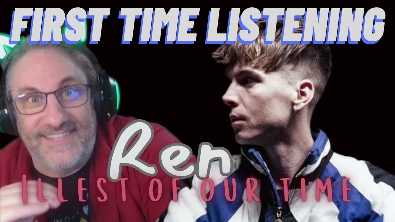 Ren Illest Of Our Time Reaction