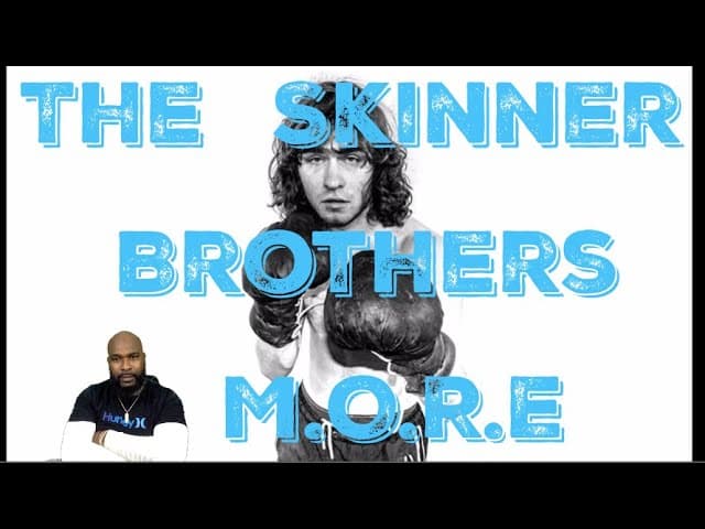 The Skinner Brothers - M.O.R.E - REACTION