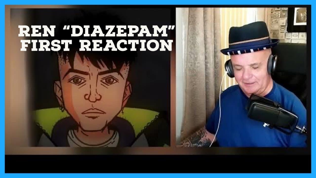 REN “DIAZEPAM” have I seen this all before ? Alan Reacts