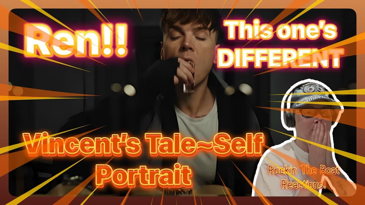 First Reaction to Ren’s Vincent’s Tale Self Portrait- LATE TO THE PARTY!!!! #ren