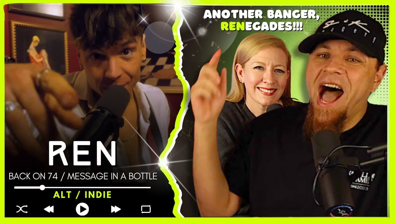 REN "Back on 74 / Message in a Bottle"  // Audio Engineer & Wifey React