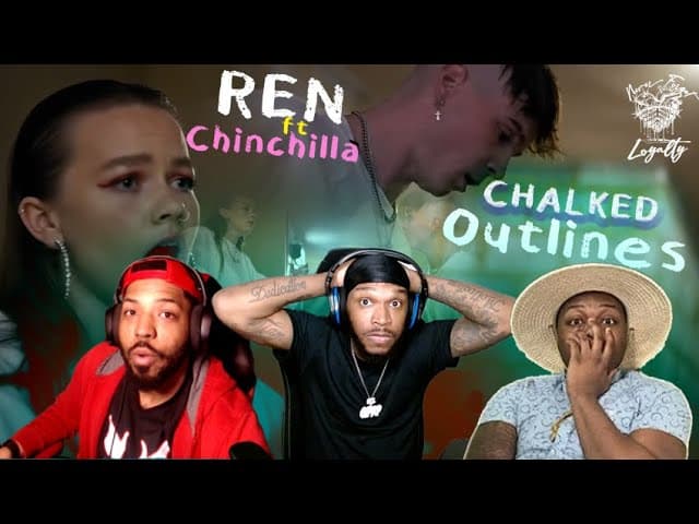 Ren X Chinchilla - Chalk Outlines💥REACTION💥