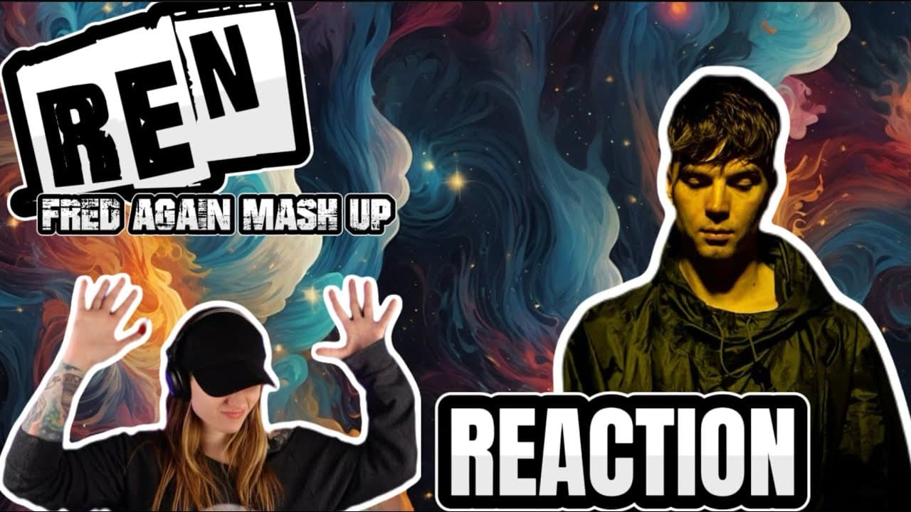 REN - "Fred Again Mash Up" REACTION