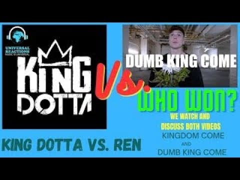 KING DOTTA diss VS. REN reponse (Epic rap battles on YouTube.)