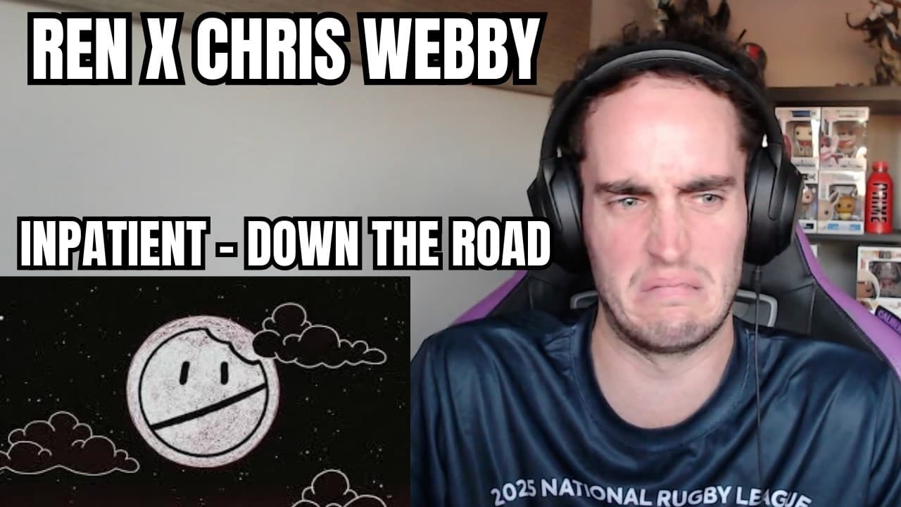 INPATIENT (REN x CHRIS WEBBY) - DOWN THE ROAD | THIS COLLAB ALBUM BOUT TO BE CRAZYYY (REACTION)