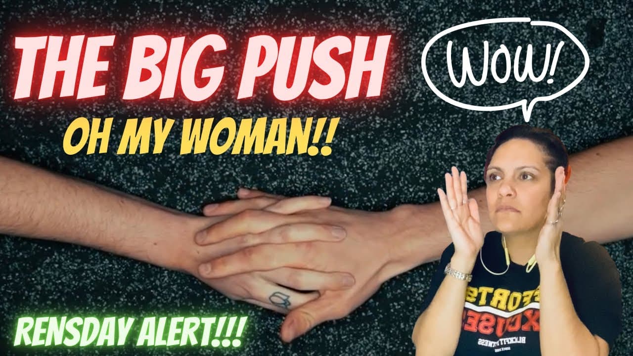 RENSDAY WEDNESDAY 😍The Big Push “oh my woman” reaction- I adored this❤️please get back together🙏🏽