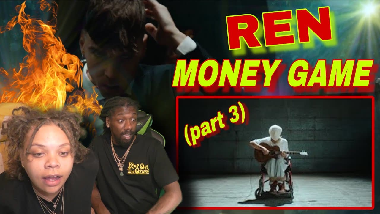 Ren - Money Game Part 3 (Official Music Video) Reaction