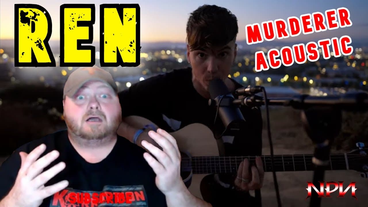 REN | Murderer (Acoustic) REACTION | NPR #355