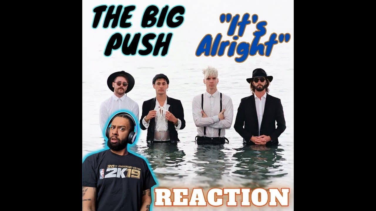 The Big Push - It's Alright - LIVE ACOUSTIC | (REACTION!!!!)