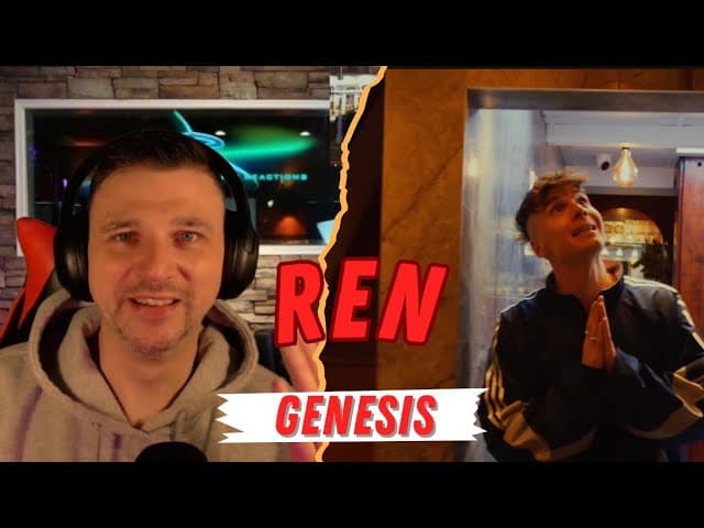 Ren - Genesis - UK Reaction