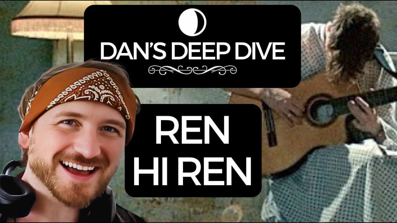 Dan's Deep Dive | REN - HI REN