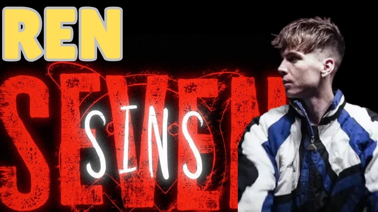"SEVEN SINS" | REN | MY REACTION. @RenMakesMusic